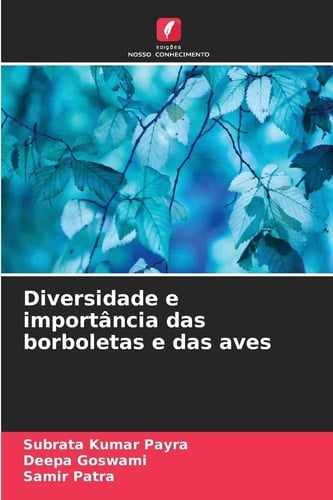 Diversidade e importância das borboletas e das aves (Portuguese Edition)