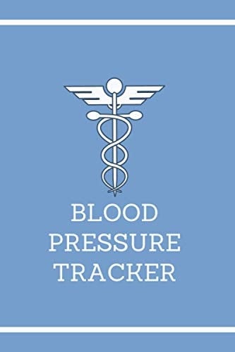 Blood Pressure Tracker: Blood Pressure Tracker logbook. Track &Record & Monitor Blood Pressure at home
