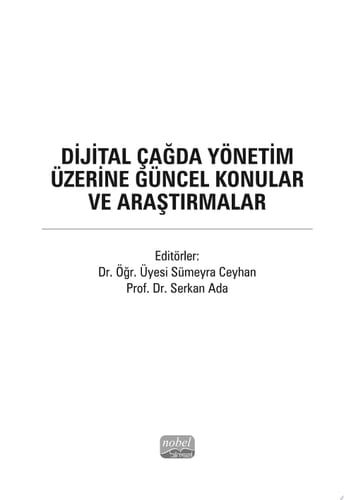Dijital Çağda Yönetim Üzerine Güncel Konular ve Araştırmalar