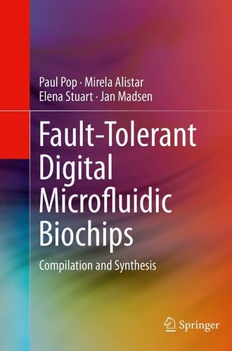 Fault-Tolerant Digital Microfluidic Biochips Compilation and Synthesis