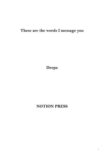 These are the words I message you