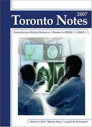 The Toronto Notes for Medical Students 2007