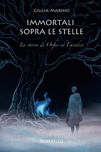 Immortali sopra le stelle. La storia di Orfeo ed Euridice