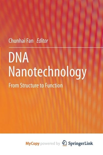 DNA Nanotechnology: From Structure to Function