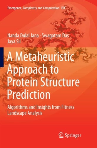 A Metaheuristic Approach to Protein Structure Prediction Algorithms and Insights from Fitness Landscape Analysis
