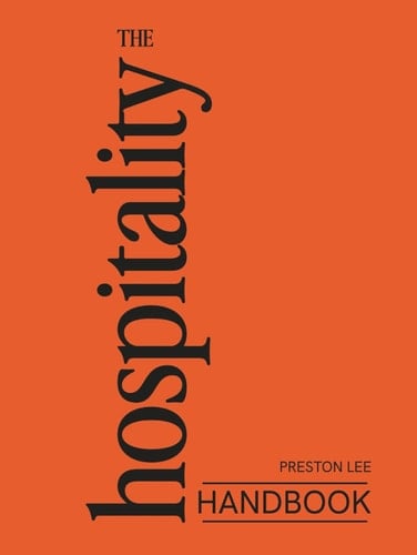 The Hospitality Handbook: The Hospitality Advantage: How Extraordinary Hospitality Transforms Teams, Customers, and Companies
