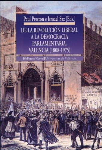 De la revolución liberal a la democracia parlamentaria Valencia (1808-1975)