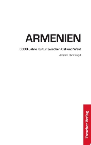 Armenien 3000 Jahre Kultur zwischen Ost und West