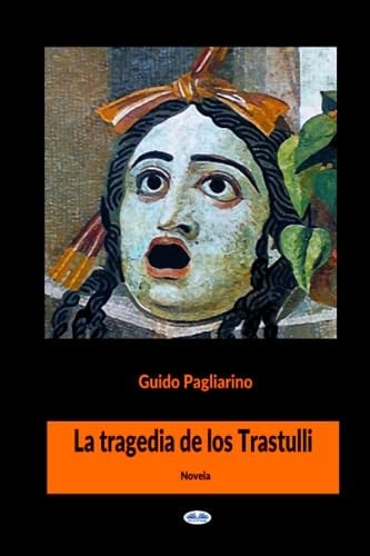 La Tragedia de los Trastulli Novela