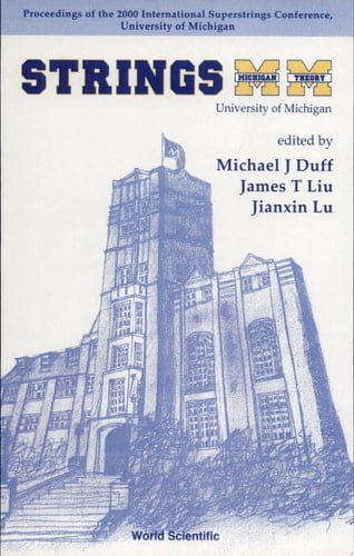 Strings 2000, Proceedings Of The 2000 International Superstrings Conference