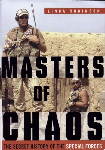 Masters of Chaos The Secret History of the Special Forces