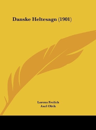 Danske Heltesagn (1901) (Chinese Edition)