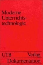 Moderne Unterrichtstechnologie Situationsanalyse und Basisinformationen zur Forschung und Anwendung in der BRD
