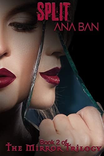 Split Book 2 of The Mirror Trilogy