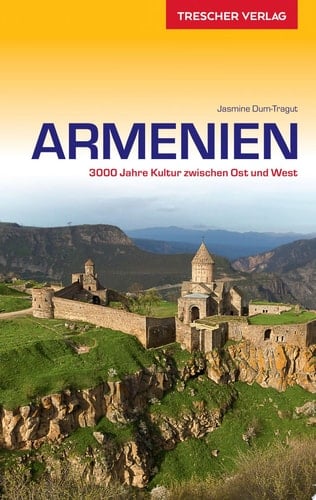 Armenien 3000 Jahre Kultur zwischen Ost und West