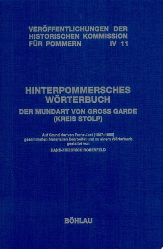 Hinterpommersches Wörterbuch der Mundart von Gross Garde (Kreis Stolp)