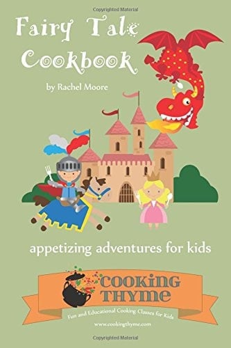 Fairy Tale Cookbook Appetizing Adventures for Kids