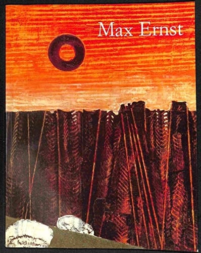 MAX ERNST 1891-1976 : MASALLA DE LA PINTURA