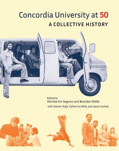 Concordia University At 50 A Collective History