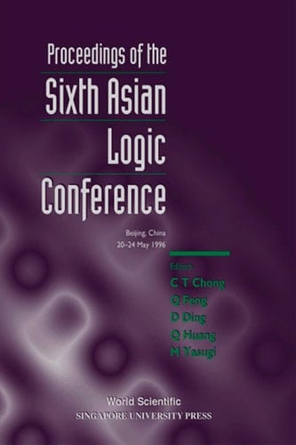 Proceedings Of The Sixth Asian Logic Conference