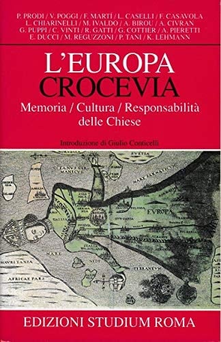 L'Europa crocevia memoria, cultura, responsabilità delle chiese
