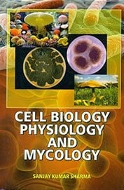 Cell Biology, Physiology and Mycology