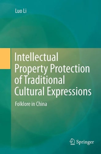 Intellectual Property Protection of Traditional Cultural Expressions Folklore in China