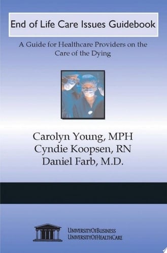 End of Life Care Issues Guidebook