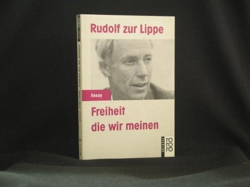 Freiheit die wir meinen (Rororo aktuell Essay) (German Edition)
