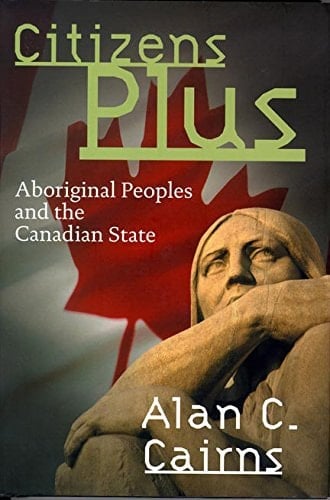 Citizens Plus Aboriginal Peoples and the Canadian State