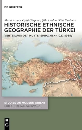 Historische Ethnische Geographie der Türkei Verteilung der Muttersprachen (1927-1965)