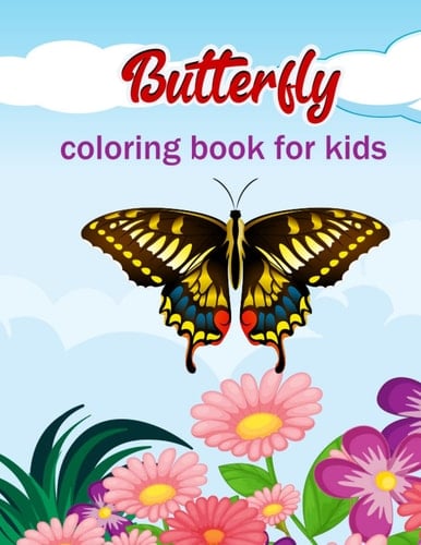 Butterfly Coloring Book For Kids: Fun with Our Educational Butterfly Coloring Book for Kids: Learn About Different Species and Their Habitat with 38 Beautiful Coloring Pages