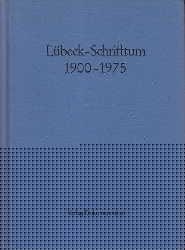Lübeck-Schrifttum: 1900-1975 (German Edition)