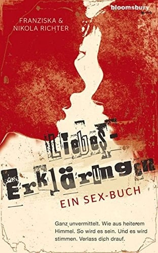 Liebes-Erklärungen ein Sex-Buch