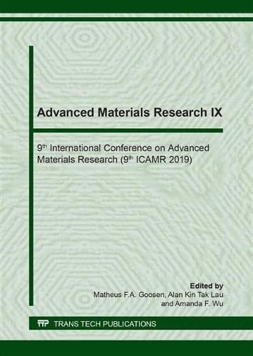 Advanced Materials Research IX 9th International Conference on Advanced Materials Research (9th ICAMR 2019) : Selected, Peer Reviewed Papers from the 9th International Conference on Advanced Materials Research (9th ICAMR 2019), 24-27 January 2019, Singapore