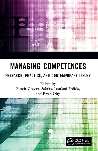 Managing Competences Research, Practice, and Contemporary Issues
