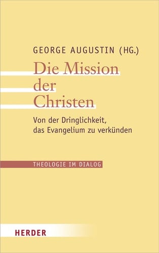 Die Mission der Christen von der Dringlichkeit, das Evangelium zu verkünden