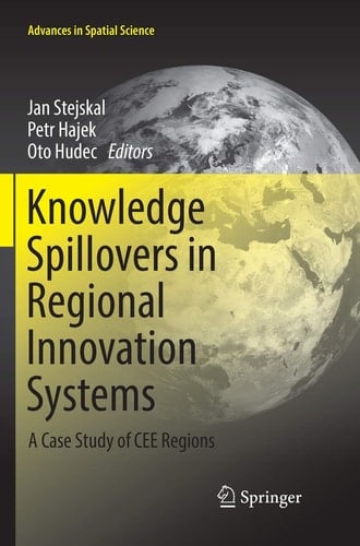 Knowledge Spillovers in Regional Innovation Systems A Case Study of CEE Regions