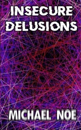 Insecure Delusions