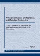 7th Asia Conference on Mechanical and Materials Engineering 7th Asia Conference on Mechanical and Materials Engineering (ACMME 2019), Tokyo, Japan : Selected, Peer Reviewed Papers from the 7th Asia Conference on Mechanical and Materials Engineering (ACMME 2019), June 14-17, 2019, Tokyo, Japan