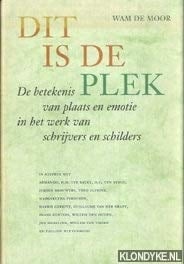 Dit is de plek de betekenis van plaats en emotie in het werk van schrijvers en schilders