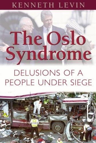 The Oslo Syndrome Delusions of a People Under Siege