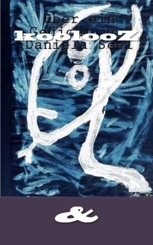 koolooZ über ein Gedicht von Daniela Seel