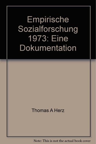Empirische Sozialforschung 1973 eine Dokumentation