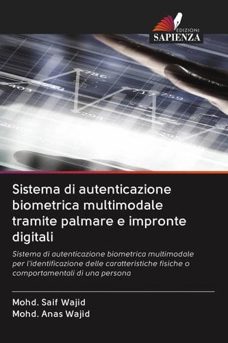 Sistema di autenticazione biometrica multimodale tramite palmare e impronte digitali (Italian Edition)