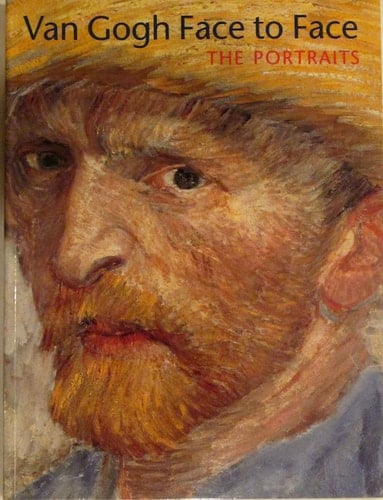 Van Gogh Face to Face The Portraits