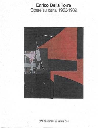 Enrico Della Torre opere su carta, 1956-1989