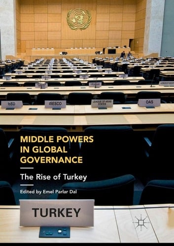Middle Powers in Global Governance The Rise of Turkey
