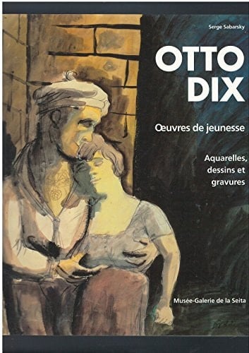 Otto Dix oeuvres de jeunesse : aquarelles, dessins et gravures [exposition], Musée-Galerie de la Seita, Paris, du 8 octobre au 4 décembre 1993
