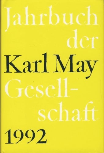 Jahrbuch der Karl - May - Gesellschaft 1992.